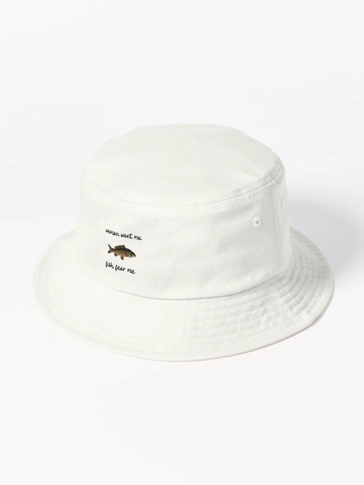 Women want me fish fear me, Bucket Hat for Sale by Abdsart