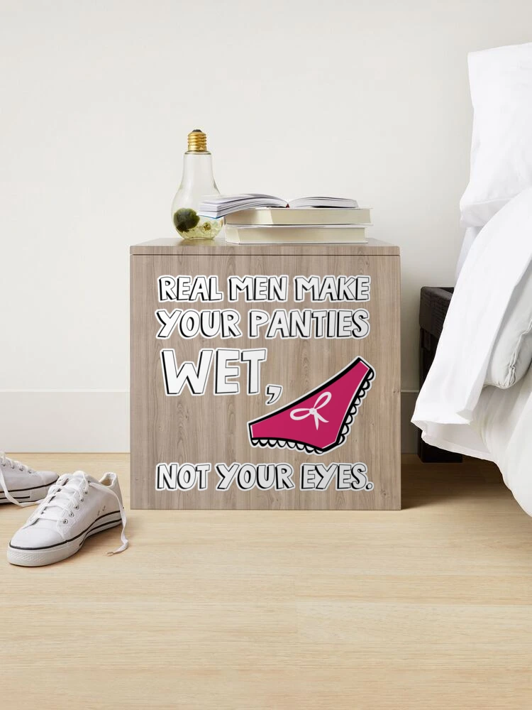 Motivational Saying Real Men Make Your Panties Wet Women Men Novelty Mom  Fathers Supportive Wife Statement Magnets 4 × 4 : : Home
