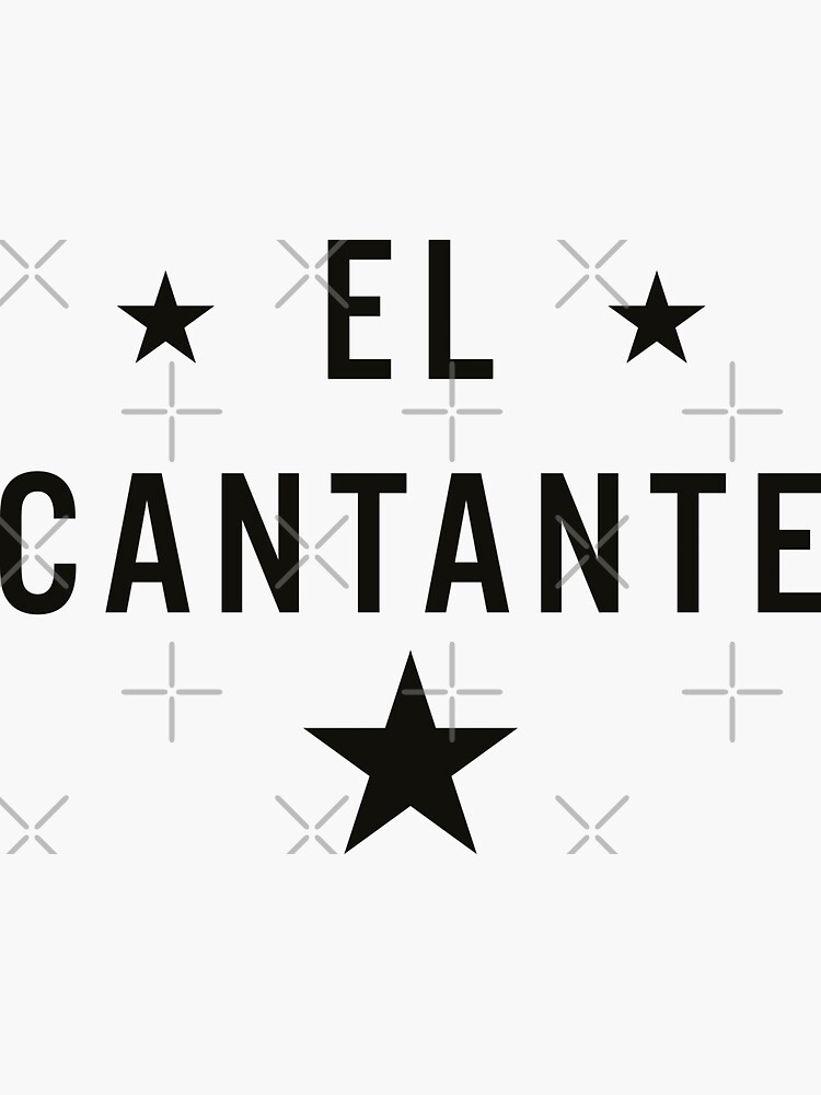 El Cantante Sticker For Sale By Ourlatinthing Redbubble 5898