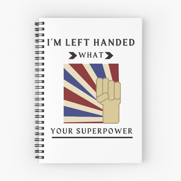 Item preview,  I'm Left Handed What's Your Superpower Left Handers Uniqueness Funny Gift for Left Handers Day designed and sold by 77ART.