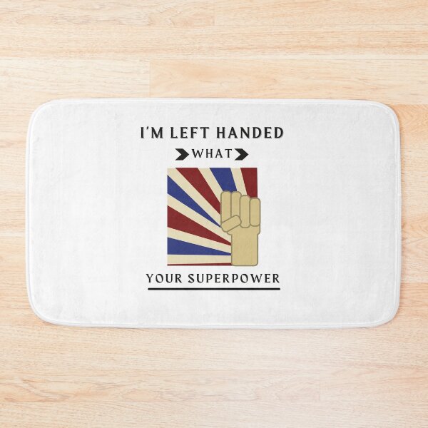 Item preview,  I'm Left Handed What's Your Superpower Left Handers Uniqueness Funny Gift for Left Handers Day designed and sold by 77ART.