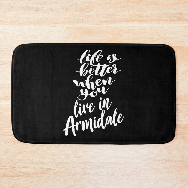 Item preview, Life Is Better When You Live In Armidale designed and sold by FiveNiches.