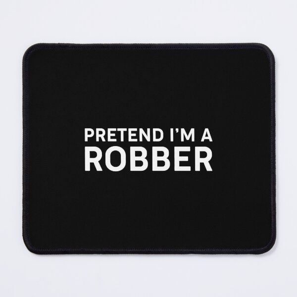 Item preview, Pretend I'M A Robber Funny Halloween Outfit Costume designed and sold by steve1996cr.