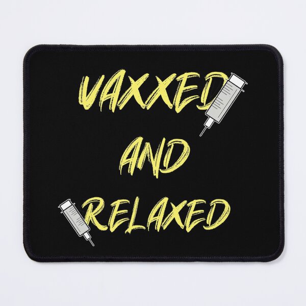 Item preview,  Vaxxed and Relaxed designed and sold by RomeoSketches.