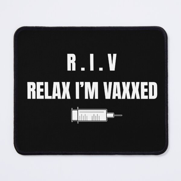 Item preview, Relax I'm Vaxxed designed and sold by RomeoSketches.