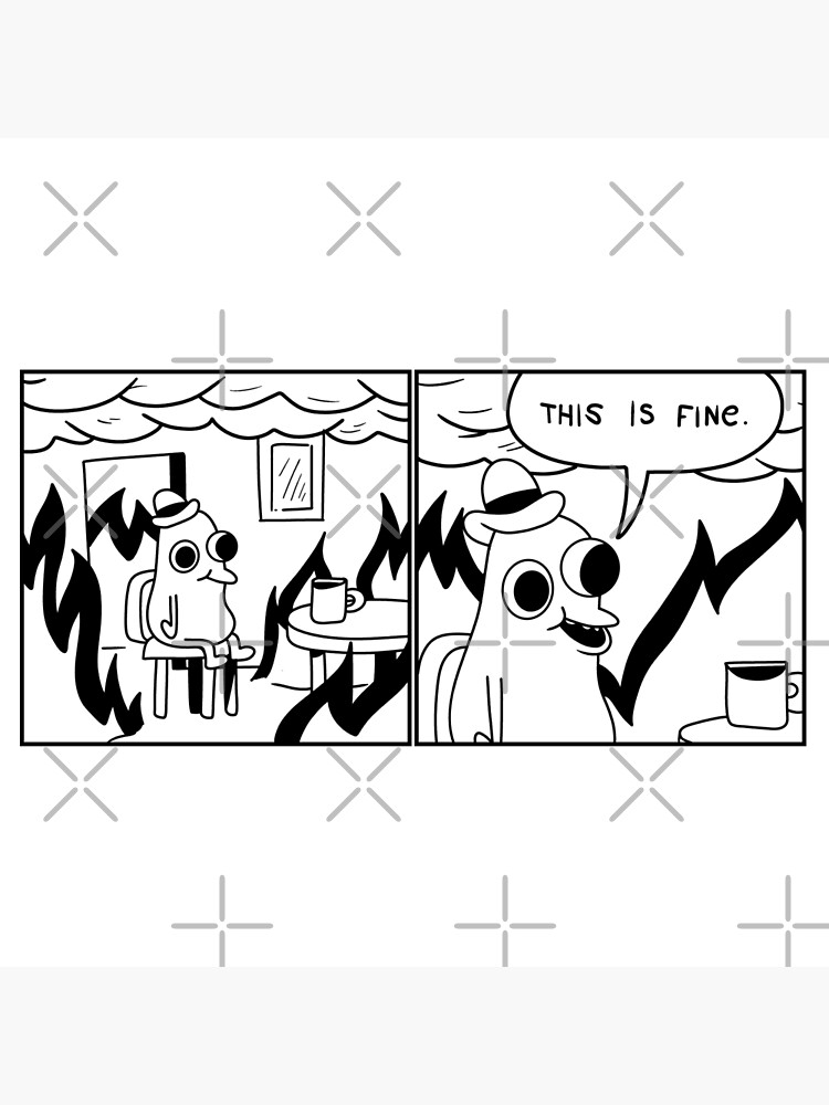 "This if fine" Poster for Sale by LovinthWow Redbubble