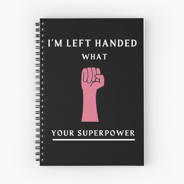 Item preview, I'm Left Handed What's Your Superpower Left Handers Uniqueness Funny Gift for Left Handers Day designed and sold by 77ART.