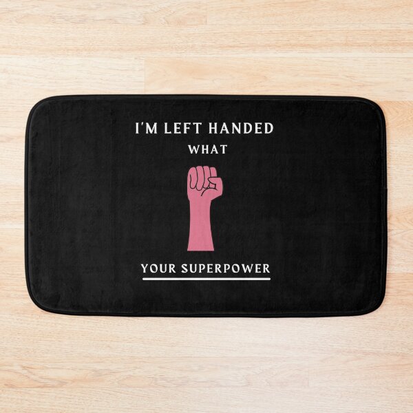 Item preview, I'm Left Handed What's Your Superpower Left Handers Uniqueness Funny Gift for Left Handers Day designed and sold by 77ART.