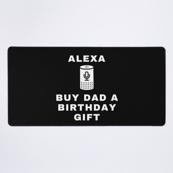 Item preview, Alexa - Buy Dad a Birthday Gift designed and sold by Jamiecsmith1986.