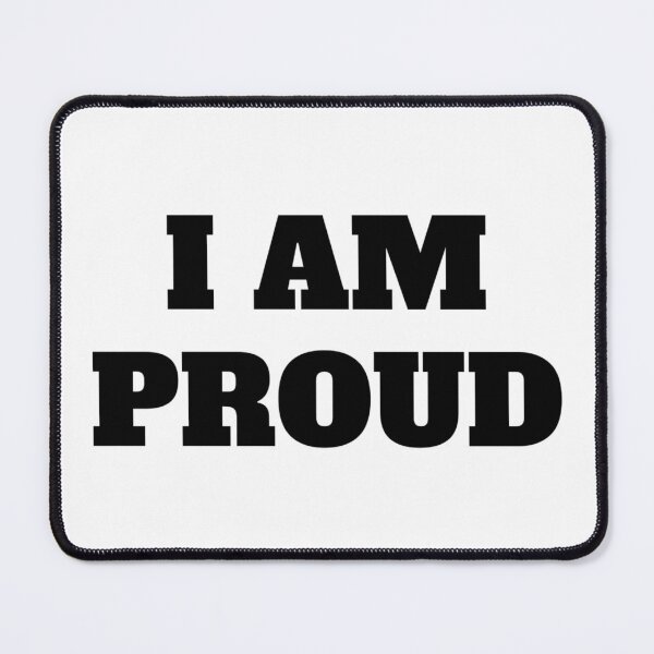 Item preview, I AM PROUD designed and sold by iamxxx.