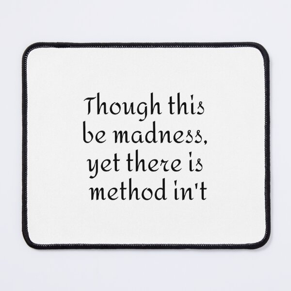 Item preview, Though this be madness - Shakespeare Quotes designed and sold by Inspirationmotivation.