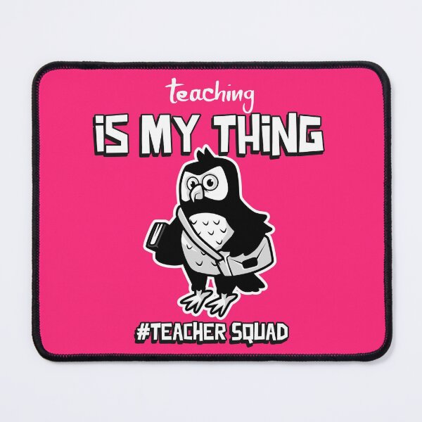 Item preview, Teaching is my thing teacher squad designed and sold by ProMySign.