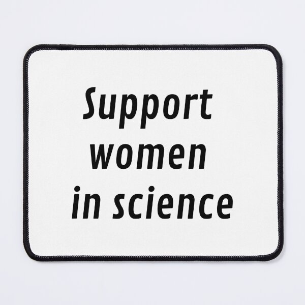 Item preview, Support women in science designed and sold by Inspirationmotivation.
