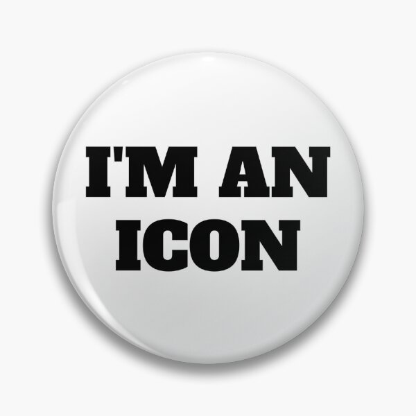 Item preview, I'M AN ICON designed and sold by iamxxx.
