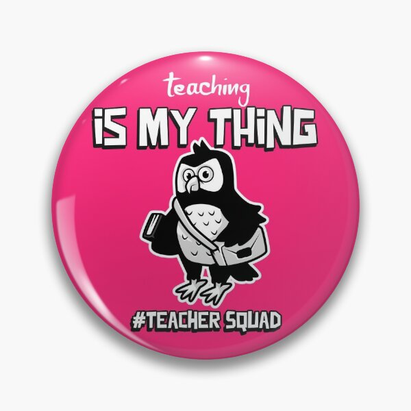 Artikelvorschau, Teaching is my thing teacher squad entworfen und verkauft von ProMySign.