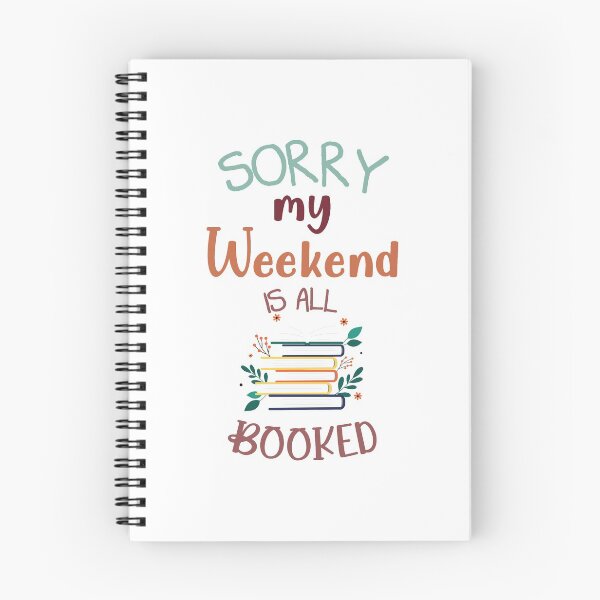 Item preview, Sorry My Weekend Is All Booked designed and sold by YOUR SHOP.