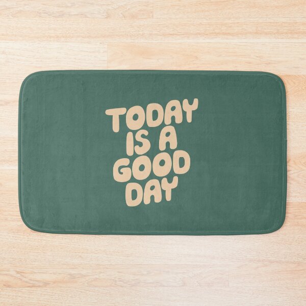 Item preview, Today is a Good Day designed and sold by MotivatedType.