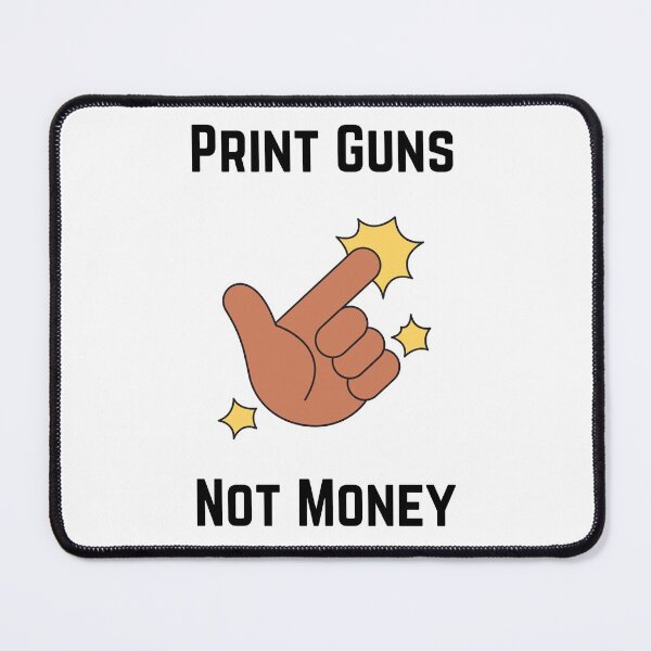 Item preview, Print Guns Not Money . designed and sold by Hab2.