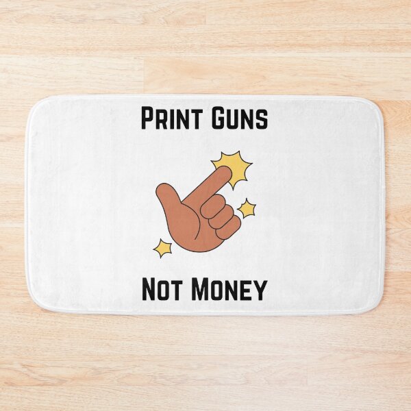Item preview, Print Guns Not Money  . designed and sold by Hab2.