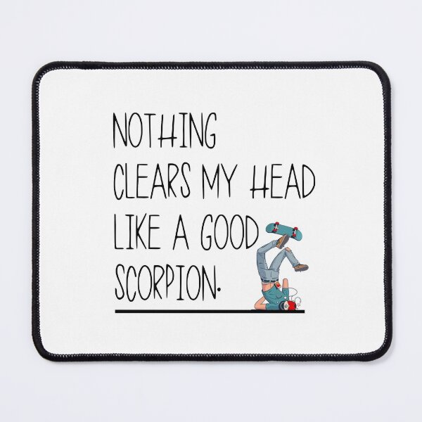 Item preview, Funny Skater,  Nothing Clears My Head Like A Good Scorpion , Skate Boarding Sports Fan Gift, Skating , Skater Gift, Gift for skater Funny Meme Gift for Best Friend boyfriend girlfriend designed and sold by joygift369.
