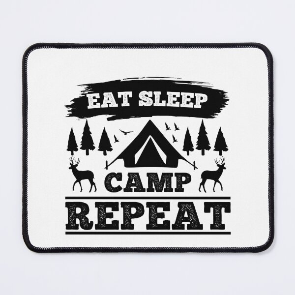 Item preview, Eat Sleep Camp Repeat designed and sold by FASHIONGALLERIA.