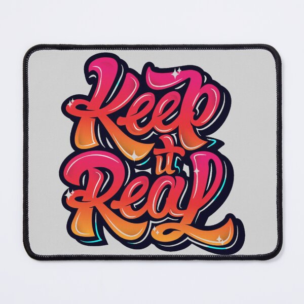 Item preview, Keep It Real designed and sold by designbyjodyb.