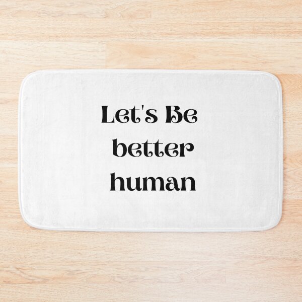 Item preview, Let's Be Better Human designed and sold by Chanchane Store.