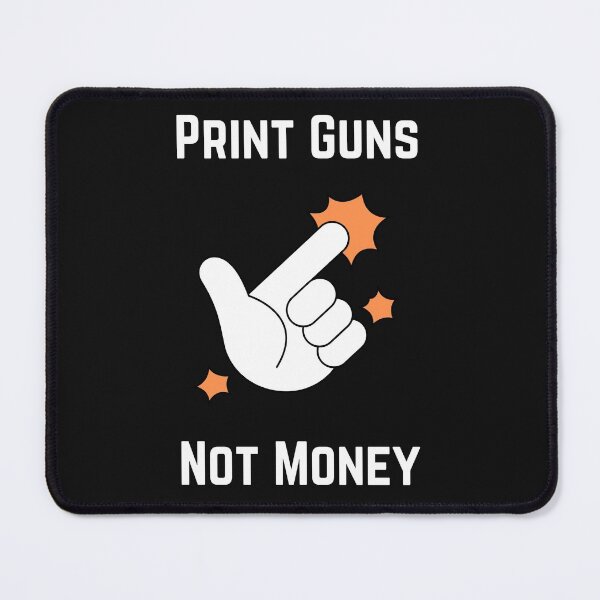Item preview, Print Guns Not Money . designed and sold by Hab2.