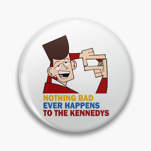 Item preview, Clone High JFK - Nothing Bad Ever Happens to the Kennedys  designed and sold by HelloCloneHigh.