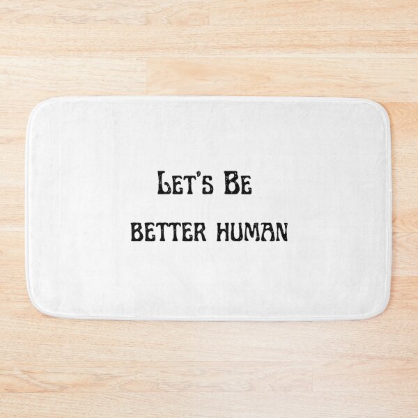 Item preview, Let's Be Better Human designed and sold by Chanchane Store.