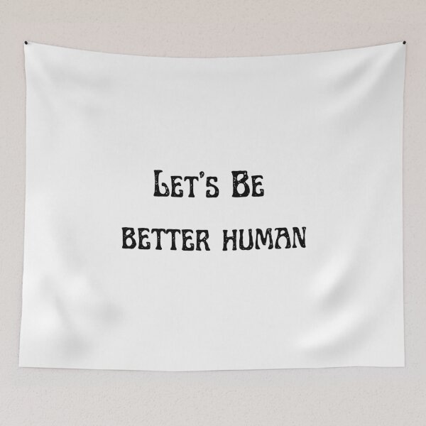 Item preview, Let's Be Better Human designed and sold by Chanchane Store.