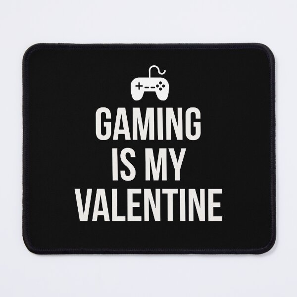 Item preview, Gaming is my Valentine designed and sold by Jamiecsmith1986.