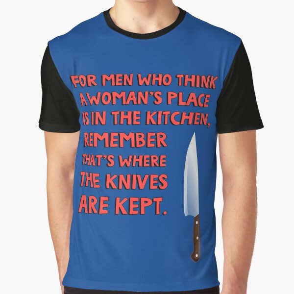 For men who think a woman's place is in the kitchen, remember that's where  the knives are kept. Metal Print for Sale by jasonhoffman