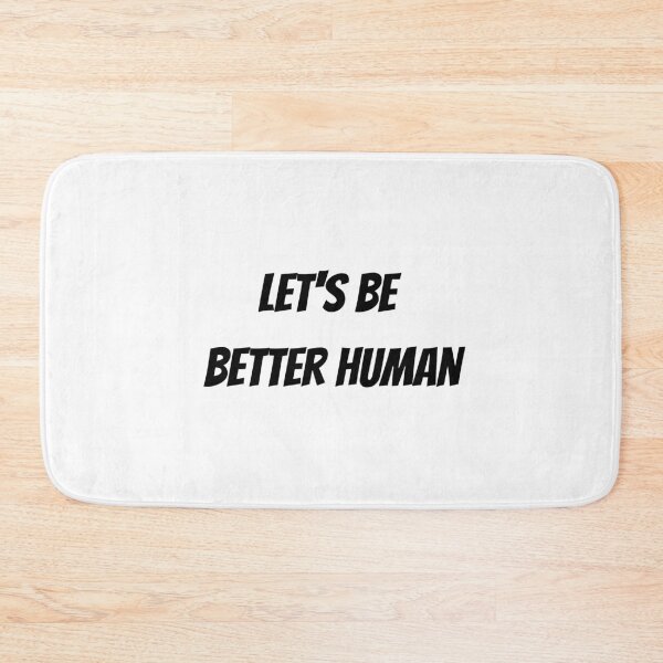 Item preview, Let's Be Better Human designed and sold by Chanchane Store.