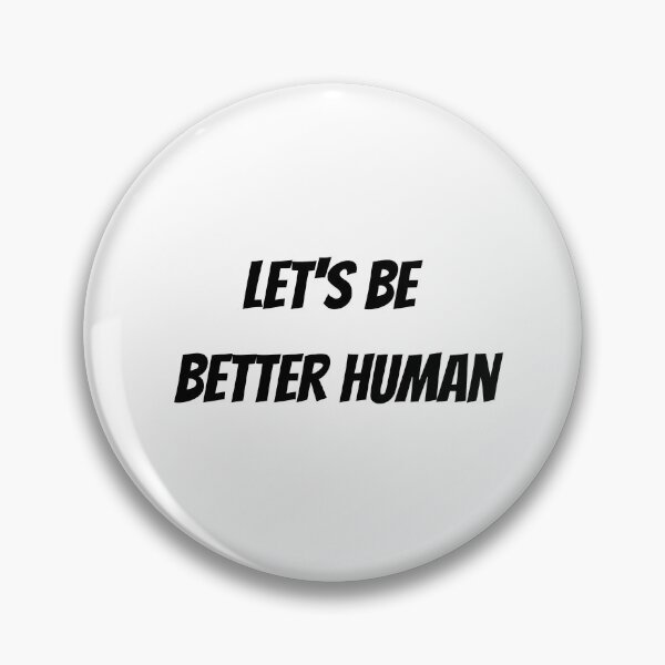 Item preview, Let's Be Better Human designed and sold by Chanchane Store.