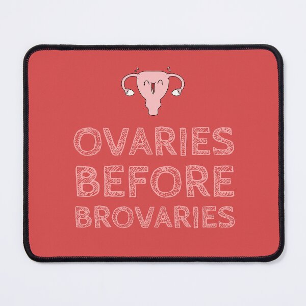 Item preview, Ovaries before brovaries designed and sold by Jamiecsmith1986.
