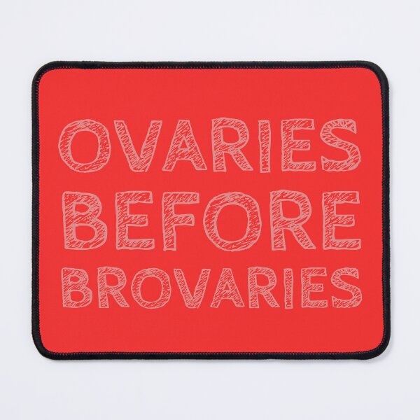 Item preview, Ovaries before brovaries designed and sold by Jamiecsmith1986.