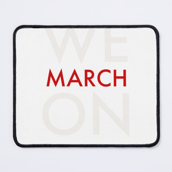 Item preview, We March On designed and sold by Jamiecsmith1986.