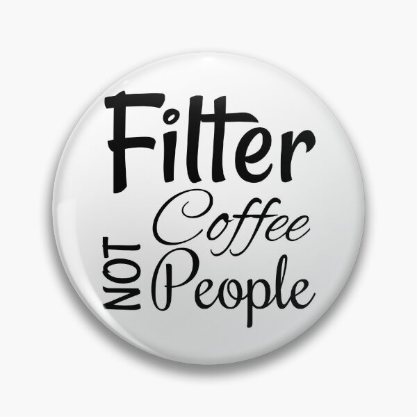 Item preview, Filter coffee not people designed and sold by narilex.