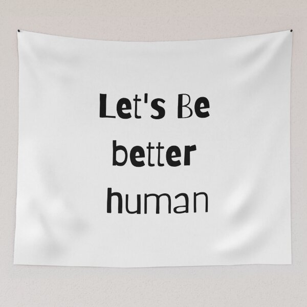 Item preview, Let's Be Better Human designed and sold by Chanchane Store.