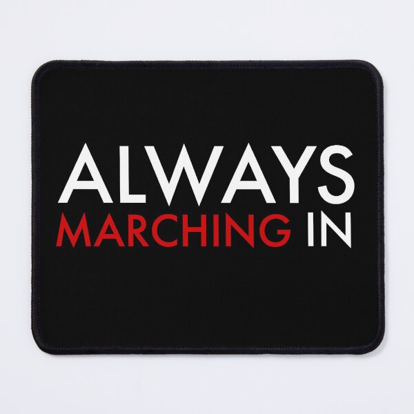 Item preview, Always Marching In designed and sold by Jamiecsmith1986.