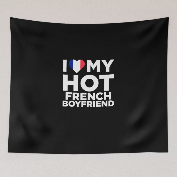 Item preview, I Love My Hot French Boyfriend designed and sold by AlwaysAwesome.