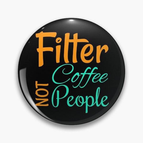 Item preview, Filter coffee not people designed and sold by narilex.