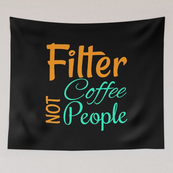 Item preview, Filter coffee not people designed and sold by narilex.