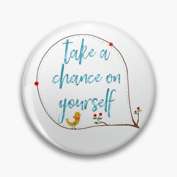 Item preview, Take A Chance On Yourself designed and sold by Martini-Four.