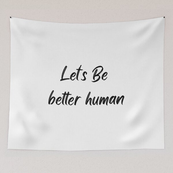 Item preview, Let's Be Better Human designed and sold by Chanchane Store.