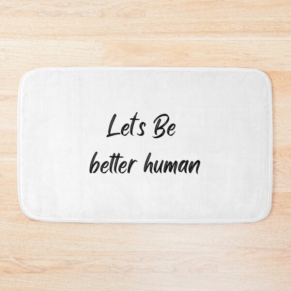 Item preview, Let's Be Better Human designed and sold by Chanchane Store.