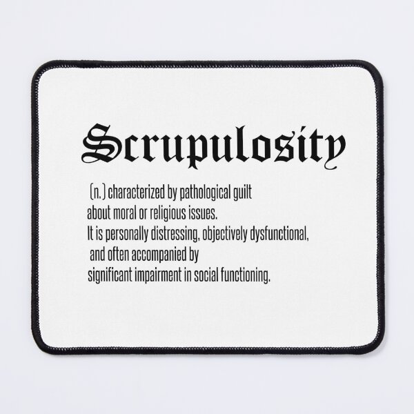 Item preview, Scrupulosity designed and sold by IschemicNeuron.
