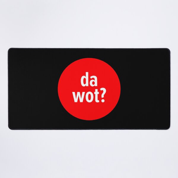 Artikelvorschau, Da wot? Sheffield-Sprichwort entworfen und verkauft von MaseFaceMerch.