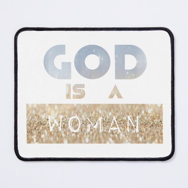 Item preview, God is a Woman designed and sold by IschemicNeuron.